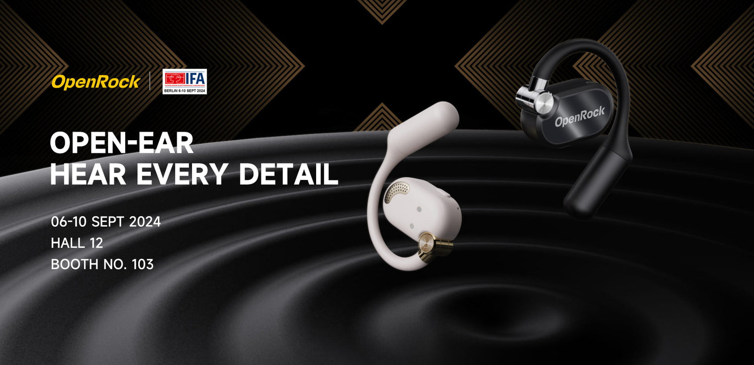 Join OpenRock at IFA 2024: Discover Truly Open-Ear Earbuds